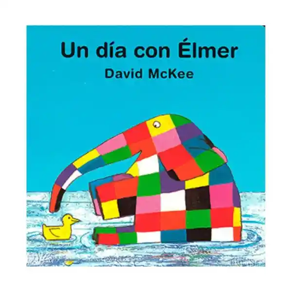 Un Día Con Élmer - David Mckee