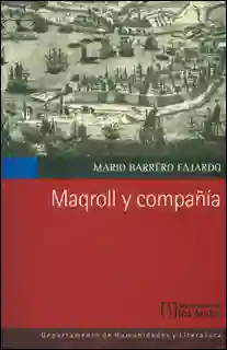 Maqroll y Compañía - Mario Barrero Fajardo
