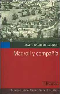 Maqroll y Compañía - Mario Barrero Fajardo