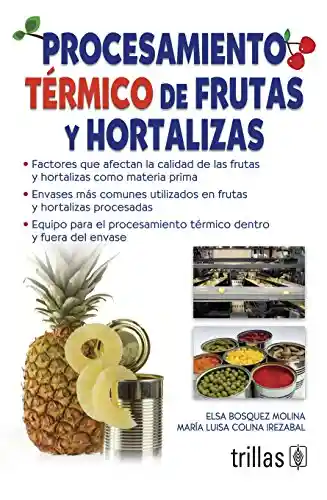 Procesamiento Térmico de Frutas y Hortalizas