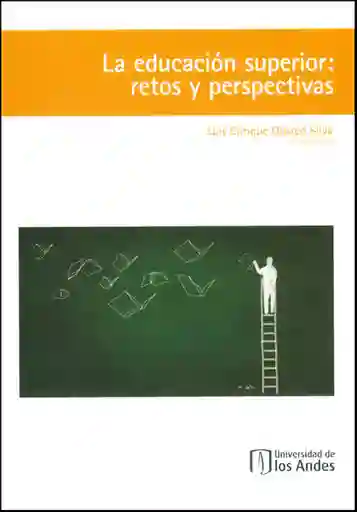 La Educación Superior: Retos y Perspectivas