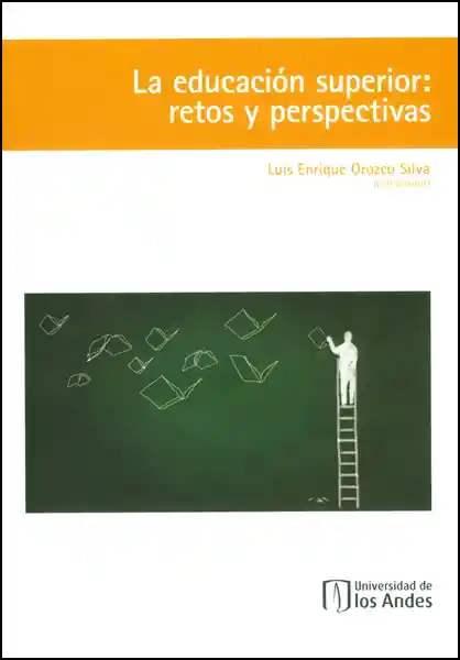 La Educación Superior: Retos y Perspectivas