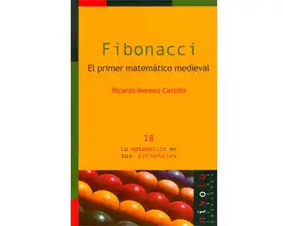 Fibonacci El Primer Matemático Medieval No.18 - Ricardo Moreno