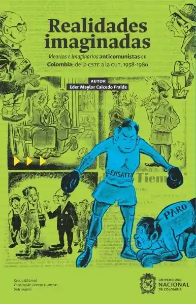 Realidades Imaginadas - Universidad Nacional de Colombia