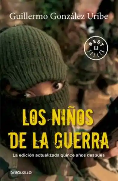 Niños de La Guerra González Uribe Guillermo Alfonso