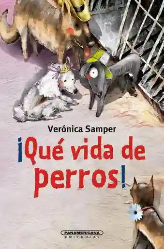 Que Vida De Perros, Samper, Verónica