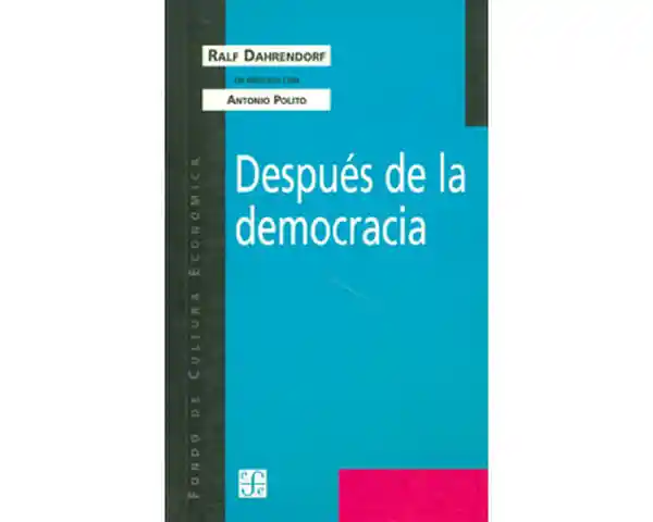 Después de la Democracia - Ralf Dahrendorf