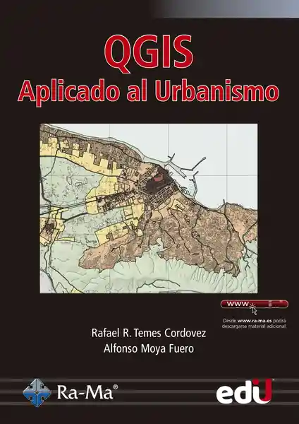 Qgis Aplicado al Urbanismo - Rafael R./Alfonso Moya