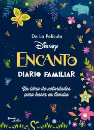 Disney Encanto. Diario Familiar. Familias -