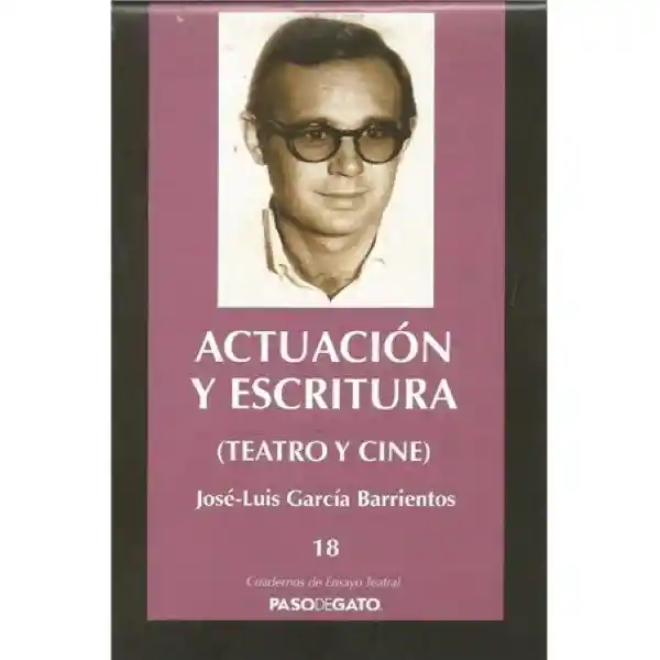 Actuación y Escritura - Garcia Barrientos Jose Luis