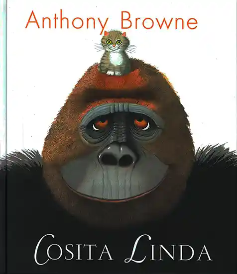 Cosita Linda - Anthony Browne