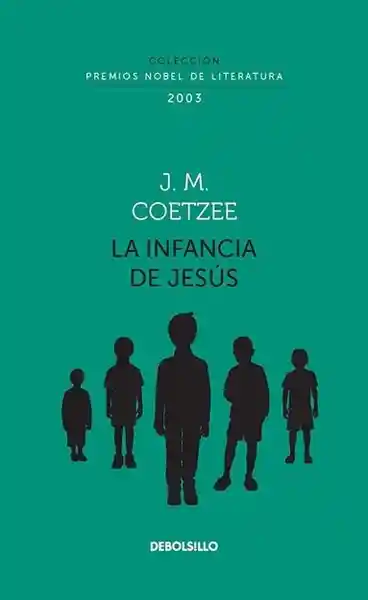 La Infancia de Jesús - J.M. Coetzee