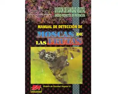 Manual de Detección de Moscas de Las Frutas - VV.AA