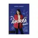 Y ¿Ahora Qué? - Karem Suárez