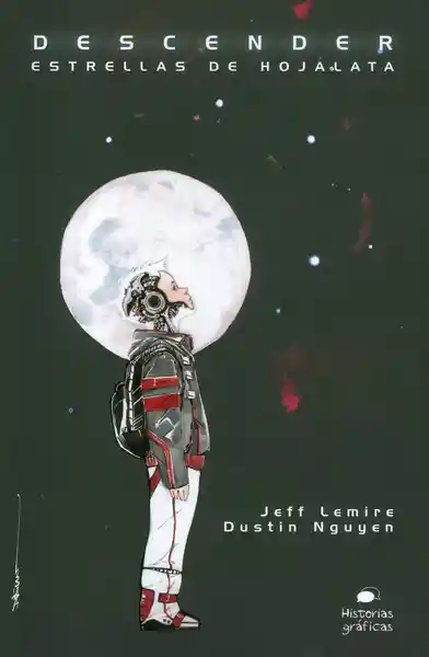 Descender I - Jeff Lemire | Dustin Nguyen