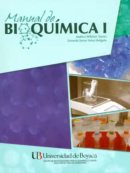 Manual de Bioquímica I - Andrea Wilches Torres/Germán Javier