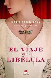 El Viaje de la Libélula - Gracia Pons Marta