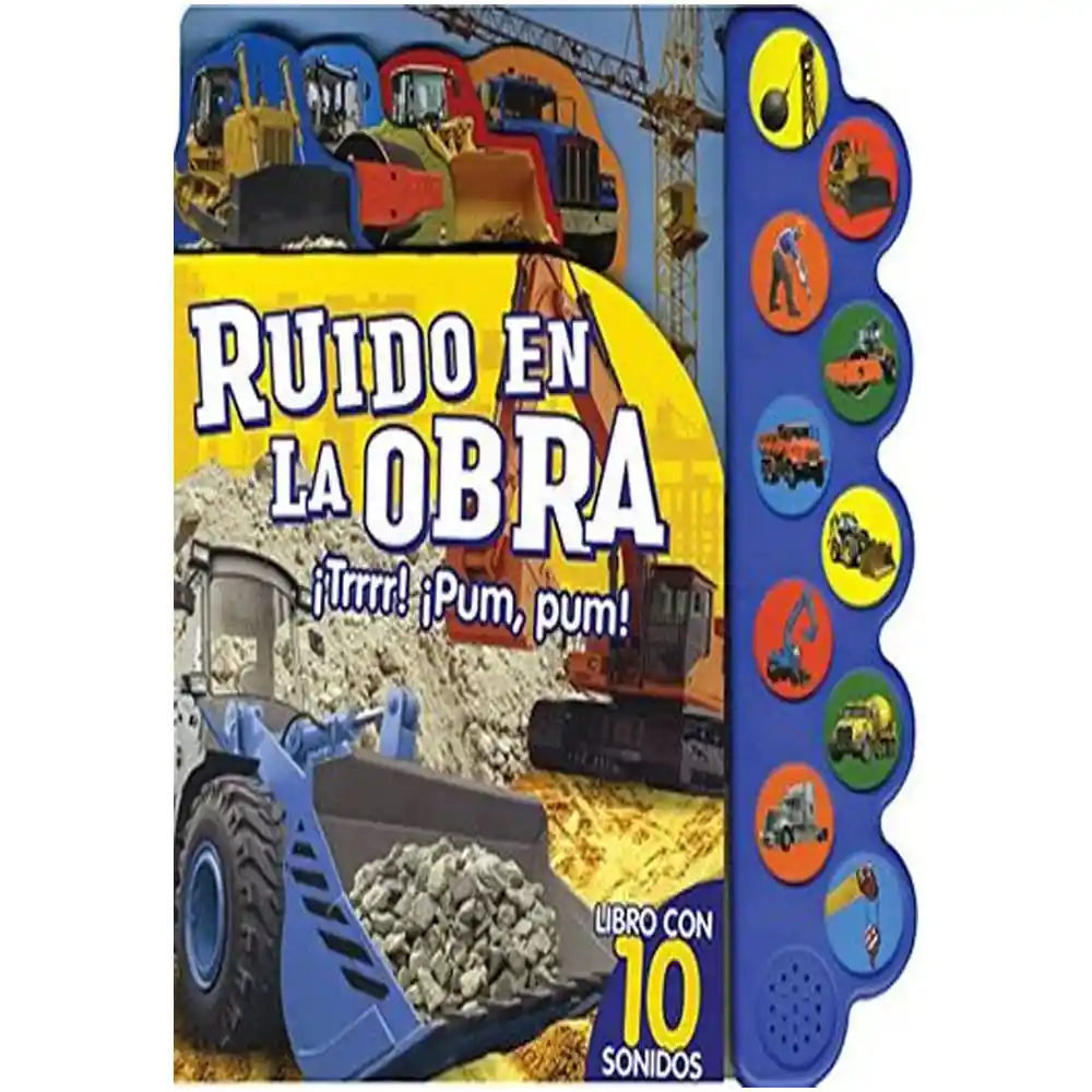 Ruido en la Obra ¡Trrrr! ¡Pum Pum!