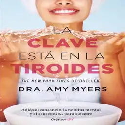 La Clave Está en la Tiroides - Amy Myers