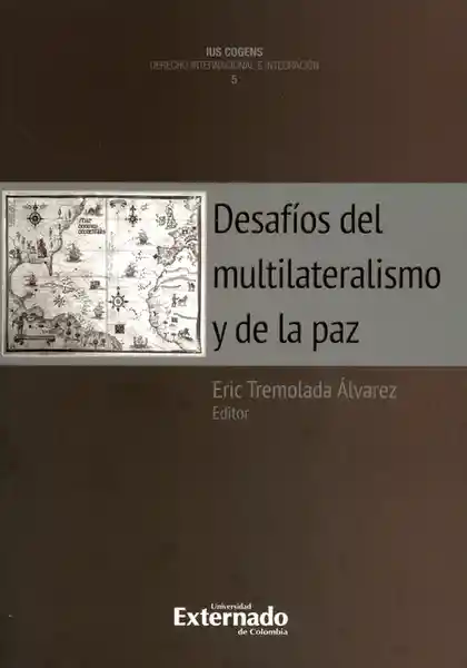 Desafíos del Multilateralismo y de la Paz 5 - Eric Tremolada Álvarez