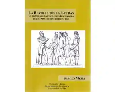 La Revolución en Letras. La Historia de la Revolución