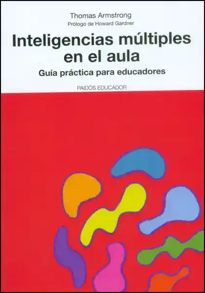 Inteligencias Múltiples en el Aula - Thomas Armstrong