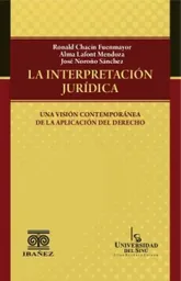 La Interpretación Jurídica: Una Visión Contemporánea - VV.AA