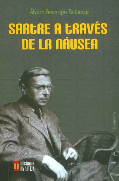 Sartre a Través de la Náusea