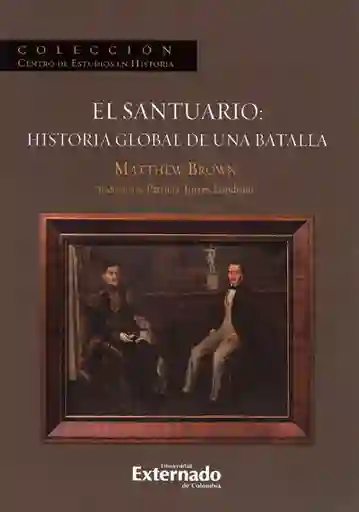 El santuario: historia global de una batalla