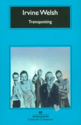 Trainspotting - Irvine Welsh