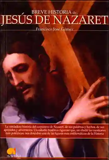 Breve historia de Jesús de Nazaret