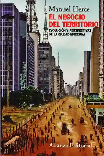 El Negocio Del Territorio: Evolución y Perspectivas