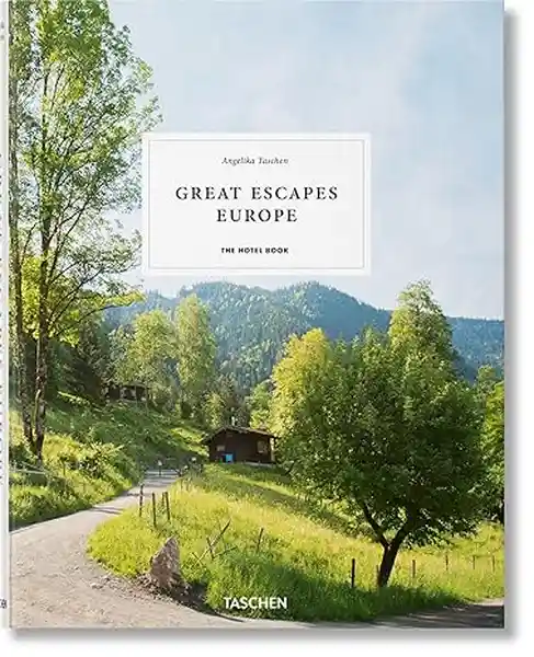 Great Escapes Europe - Taschen Angelika