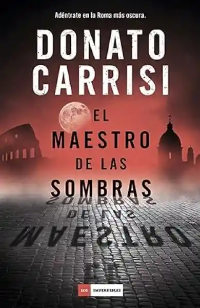 El Maestro de Las Sombras - Donato Carrisi