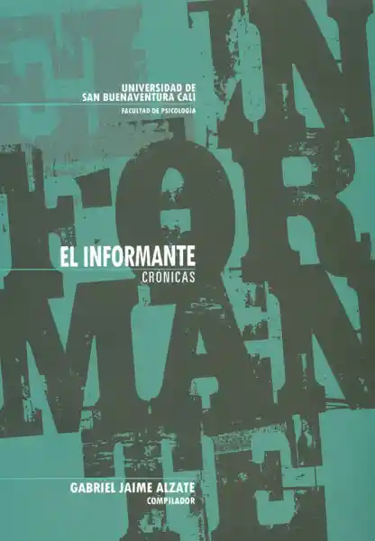 El Informante Crónicas II - Gabriel Jaime Alzate