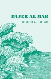 Mujer al Mar - Vale de Gato - Margarida