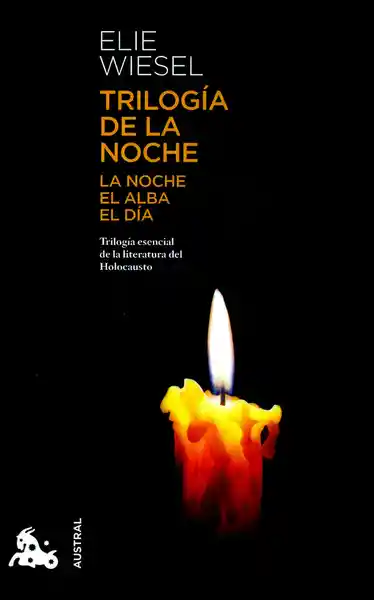 Trilogía de la Noche: la Noche el Alba el Día - Elie Wiesel