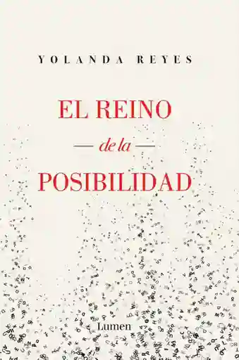 El Reino de la Posibilidad - Yolanda Reyes Villamizar