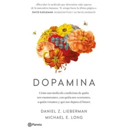 Dopamina - Daniel Z. Liberman / Michael E. Long