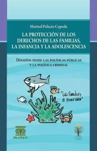 La Protección de Los Derechos - Marisol Palacio Cepeda