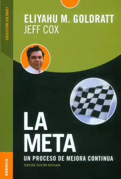 La Meta. Un Proceso de Mejora Continua - Eliyahu M. Goldratt