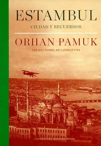 Estambul. Ciudad y Recuerdos - Orhan Pamuk