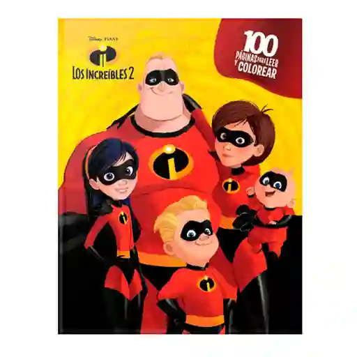 Los Increibles 2. 100 Páginas Para Colorear