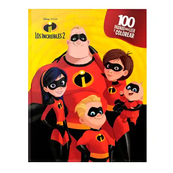 Los Increibles 2. 100 Páginas Para Colorear