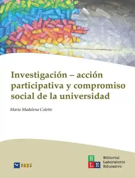 Investigación Acción Participativa y Compromiso Social