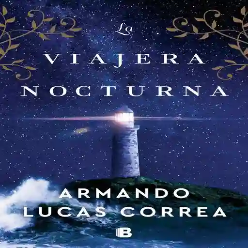 La Viajera Nocturna, Lucas Correa, Armando