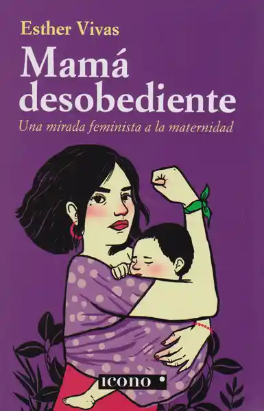 Mamá Desobediente.