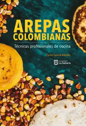 Arepas Colombianas - Gaviria Arbelaez Carlos