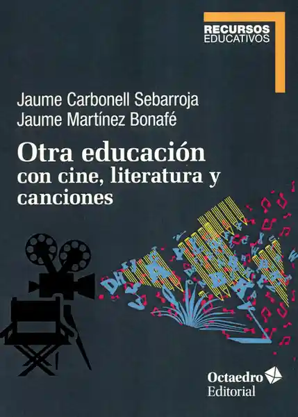 Otra Educación Con Cine Literatura y Canciones - Jaume Martínez