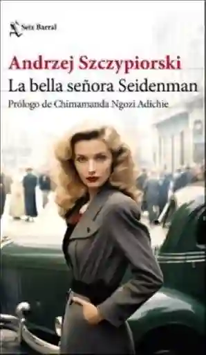 La Bella Señora Seidenman